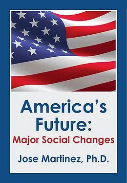 E-Book (epub) America's Future von Jose Martinez