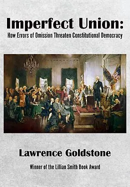 E-Book (epub) Imperfect Union von Lawrence Goldstone