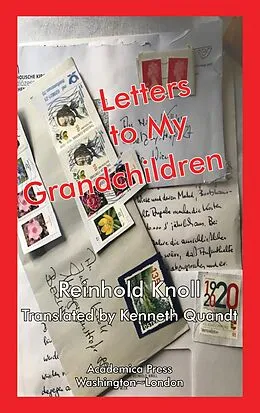 ePUB Letters To My Grandchildren von Reinhold Knoll