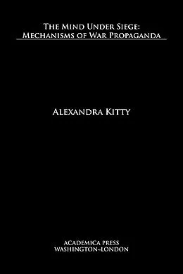 E-Book (epub) The mind under siege von Alexandra Kitty