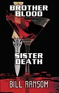 E-Book (epub) Brother Blood Sister Death von Bill Ransom