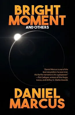 E-Book (epub) Bright Moment and Others von Daniel Marcus