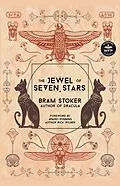 E-Book (epub) The Jewel of Seven Stars von Bram Stoker, Rick Wilber, Deborah Kevin