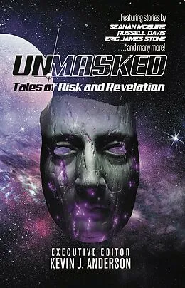 E-Book (epub) Unmasked: Tales of Risk and Revelation von Kevin J. Anderson, Tom Howard, Alicia Cay