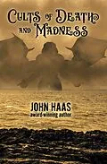 E-Book (epub) Cults of Death and Madness von John Haas