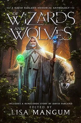 E-Book (epub) Of Wizards and Wolves von David Farland