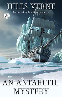 E-Book (epub) An Antarctic Mystery von Jules Verne