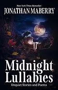 E-Book (epub) Midnight Lullabies: Unquiet Stories and Poems von Jonathan Maberry