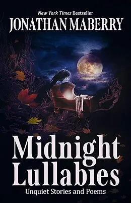 E-Book (epub) Midnight Lullabies: Unquiet Stories and Poems von Jonathan Maberry