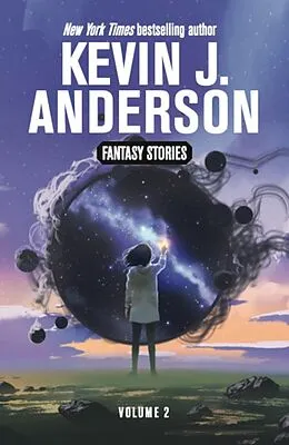 E-Book (epub) Fantasy Stories Volume 2 von Kevin J. Anderson