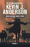 E-Book (epub) Horror and Dark Fantasy Stories Volume 1 von Kevin J. Anderson