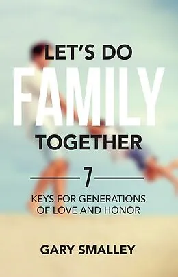 E-Book (epub) Let's Do Family Together von Gary Smalley