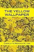 Kartonierter Einband The Yellow Wallpaper von Charlotte Perkins Gilman