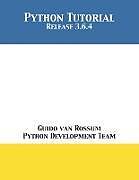 Couverture cartonnée Python Tutorial de Python Development Team, Guido Van Rossum