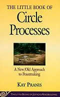 E-Book (epub) Little Book of Circle Processes von Kay Pranis