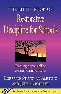 E-Book (epub) The Little Book of Restorative Discipline for Schools von Lorraine Stutzman Amstutz