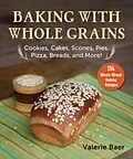E-Book (epub) Baking with Whole Grains von Valerie Baer
