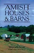 E-Book (epub) Amish Houses & Barns von Stephen Scott