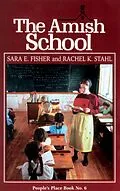E-Book (epub) The Amish School von Sara Fisher, Rachel K. Stahl