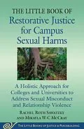 E-Book (epub) The Little Book of Restorative Justice for Campus Sexual Harms von Rachel Roth Sawatzky, Mikayla W-C McCray