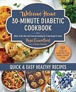 Couverture cartonnée Welcome Home 30-Minute Diabetic Cookbook de Hope Comerford