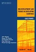 E-Book (epub) BIM Development and Trends in Developing Countries: Case Studies von John Rogers