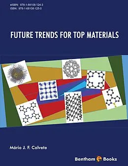 E-Book (epub) Future Trends For Top Materials von Mario J. F. Calvete