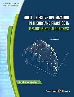 E-Book (epub) Multi-Objective Optimization in Theory and Practice II: Metaheuristic Algorithms von André A. Keller