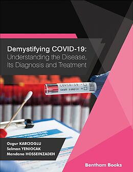 eBook (epub) Demystifying COVID-19: Understanding the Disease, Its Diagnosis. and Treatment de Ozgur Karcioglu, Selman Yeniocak, Mandana Hosseinzadeh