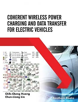 E-Book (epub) Coherent Wireless Power Charging and Data Transfer for Electric Vehicles von Chih-Cheng Huang, Chun-Liang Lin
