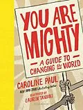 E-Book (epub) You Are Mighty von Caroline Paul
