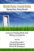 ePUB Abriendo Puertas, Cerrando Heridas (Opening doors, closing wounds) von Frank Hernandez, Elizabeth Murakami-Ramalho