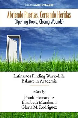 ePUB Abriendo Puertas, Cerrando Heridas (Opening doors, closing wounds) von Frank Hernandez, Elizabeth Murakami-Ramalho