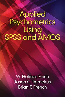 ePUB Applied Psychometrics using SPSS and AMOS von Holmes Finch