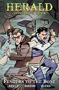 E-Book (pdf) Herald: Lovecraft & Tesla--Fingers to the Bone #TPB von John Reilly