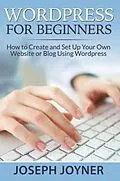 E-Book (epub) Wordpress For Beginners von Joseph Joyner
