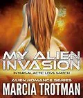 E-Book (epub) My Alien Invasion von Marcia Trotman