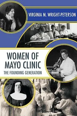 E-Book (epub) Women of Mayo Clinic von Virginia Wright-Peterson