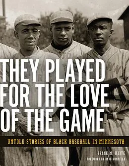 E-Book (epub) They Played for the Love of the Game von Frank M. White
