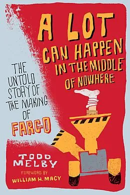 E-Book (epub) A Lot Can Happen in the Middle of Nowhere von Todd Melby