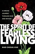 E-Book (epub) The Spirit of Fearless Living von Vue Choua Kao