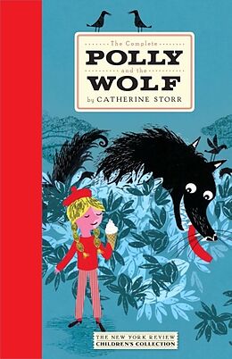 Fester Einband The Complete Polly and the Wolf von Catherine Storr, Marjorie Ann Watts, Jill Bennett