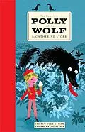 E-Book (epub) The Complete Polly and the Wolf von Catherine Storr