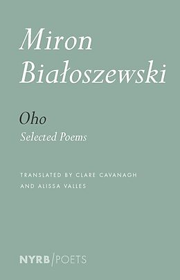 Couverture cartonnée Oho: Selected Poetry and Prose de Miron Bialoszewski