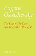 E-Book (epub) The Pirate Who Does Not Know the Value of Pi von Eugene Ostashevsky