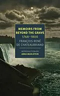 E-Book (epub) Memoirs from Beyond the Grave: 1768-1800 von François-René De Chateaubriand