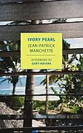 E-Book (epub) Ivory Pearl von Jean-Patrick Manchette