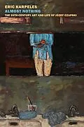 E-Book (epub) Almost Nothing: The 20th-Century Art and Life of Józef Czapski von Eric Karpeles