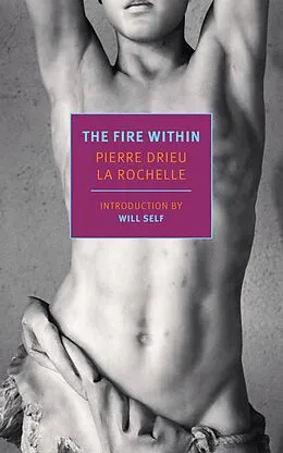 E-Book (epub) The Fire Within von Pierre Drieu La Rochelle