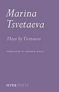 E-Book (epub) Three by Tsvetaeva von Marina Tsvetaeva
